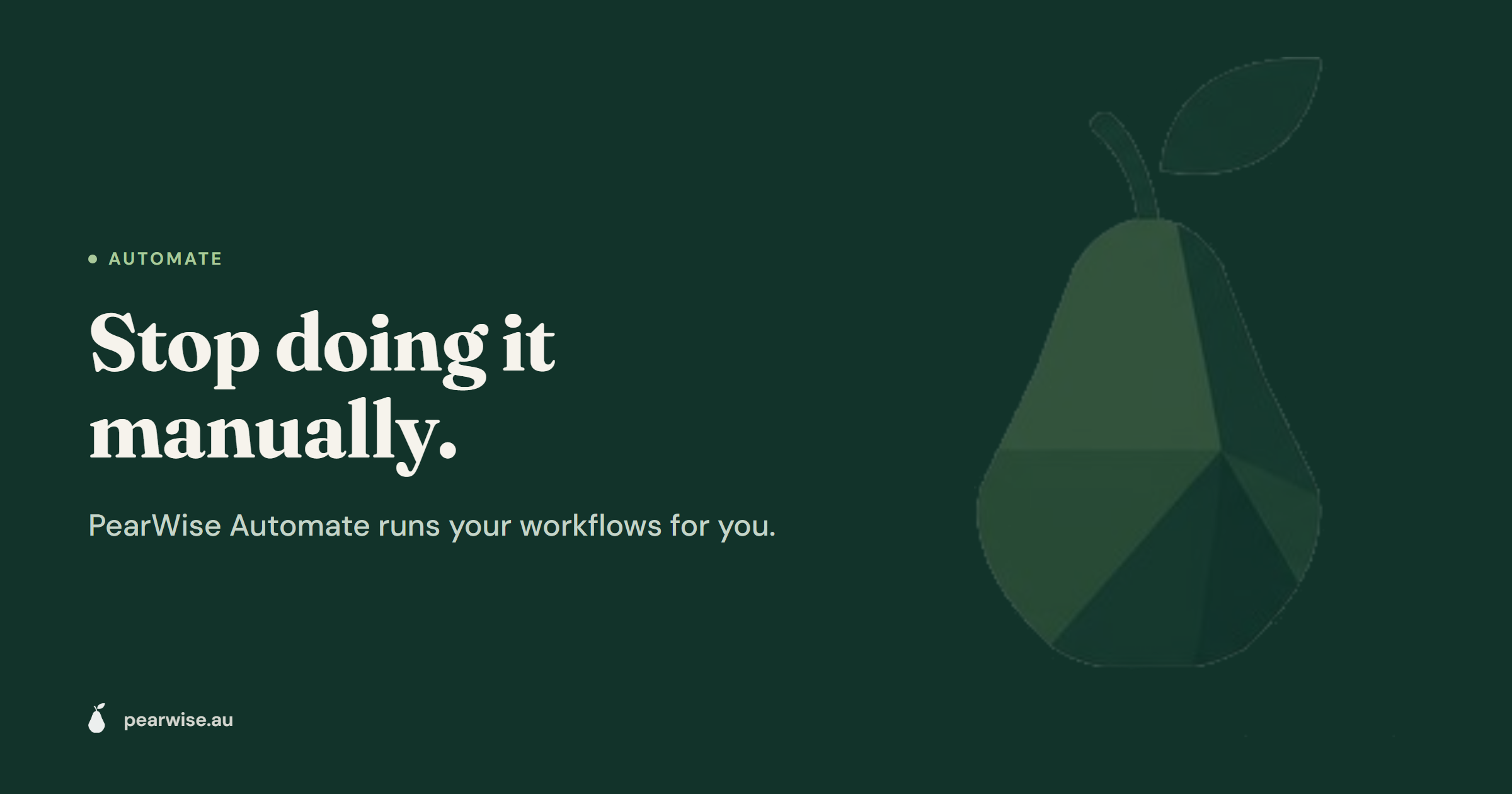 Workflow Automation for Small Business: Meet PearWise Automate