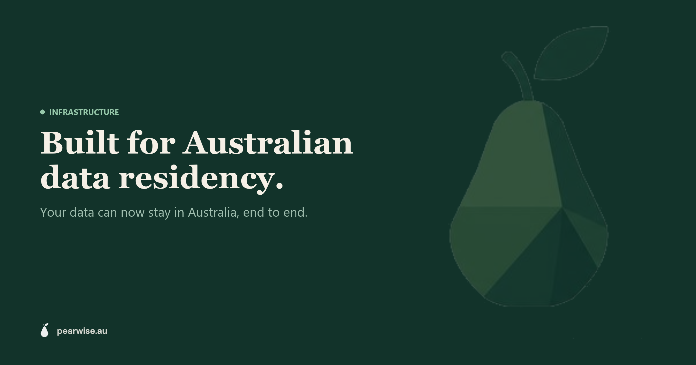 Built for Australian Data Residency